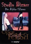 Studio Bizarr - Die Alpha-Sklaven (Eronite)