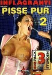 Pisse Pur 2 (Inflagranti)
