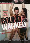 Bound to be Wanked (Submissed)