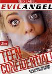 Teen Confidential! (The Evil Empire - Evil Angel - Red Label)