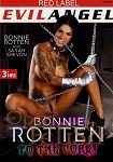 Bonnie Rotten to the Core! (The Evil Empire - Evil Angel - Red Label)