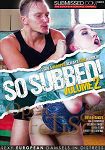 So Subbed! Vol. 2 (Submissed)