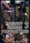 Tatort Porno Produktion 3 (Magic-Horn-Video)