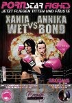 Pornstar Fights No. 1 - Xania Wet vs. Annika Bond (Eronite) Pornstar Fights No. 1 - Xania Wet vs. Annika Bond (Eronite)