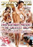 19th Birthday Present - The Greatest Orgy (Private - Gold)