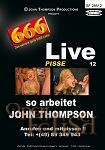 Live 12 Pisse - So arbeitet John Thompson (666 - John Thompson)